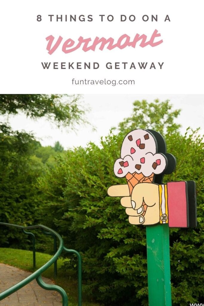 Ideas on 8 fun things to go over a weekend in Vermont