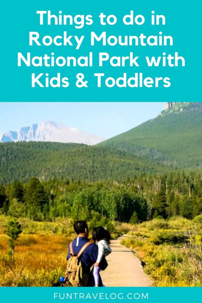 Pinterest image for things to do in rocky mountain national park with kids and toddlers